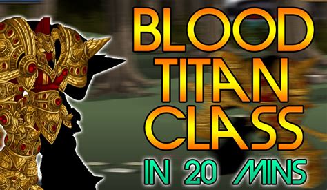Blood Titan (Class) .